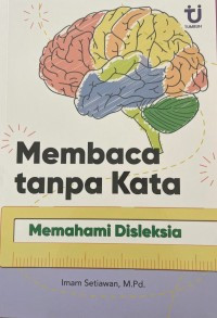 Image of Membaca tanpa kata : memahami disleksia