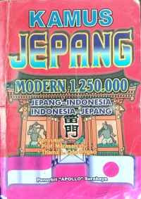 Image of Kamus Jepang modern 1.250.000 : Jepang-Indonesia, Indonesia-Jepang