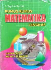 Image of Rumus-rumus matematika lengkap : untuk SLTP kelas I,II, dan III