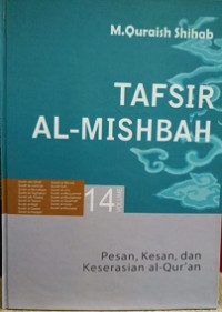 Image of Tafsir al- misbah : pesan, Kesan, dan keserasian Al- Qur'an