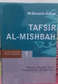 Image of Tafsir al- misbah : pesan, kesan, dan keserasian Al-Qur'an
