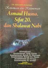 Image of Keutamaan dan keistimewaan asmaul husna, sifat 20 dan shalawat nabi: dilengkapi ayat kursi, al-ikhlas, an-naas, al-falaq, al-qadar