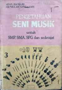 Image of Pengetahuan seni musik: untuk smp, sma, spg dan sederajat