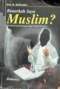 Image of Benarkah saya muslim? : percik-percik renungan bagi pribadi muslim
