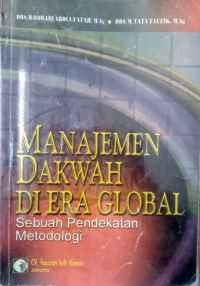 Image of Manajemen dakwah di era global: sebuah pendekatan metodologi