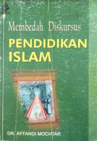 Image of Membedah diskursus pendidikan Islam