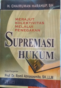 Image of Merajut kolektivitas melalui penegakan supremasi hukum