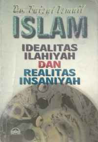 Image of Islam, idealitas Ilahiyah dan realitas insaniyah