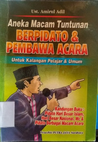 Image of Aneka macam tuntunan berpidato & pembawa acara untuk kalangan pelajar & umum