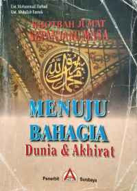 Image of Khotbah jum'at sepanjang masa menuju bahagia dunia dan akhirat