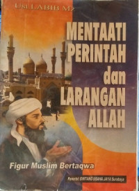 Image of Mentaati perintah & larangan Allah : figur muslim bertaqwa