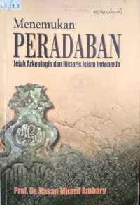 Image of Menemukan peradaban jejak arkeologi dan historis Islam Indonesia