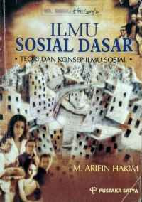 Image of Ilmu sosial dasar : teori dan konsep ilmu sosial