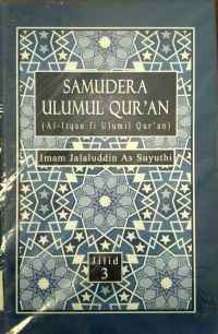 Image of Samudera ulumul Qur'an (al-itqan fi ulumil Qur'an)