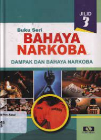 Image of Bahaya narkoba : dampak dan bahaya narkoba
