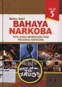 Image of Bahaya narkoba : tata cara merehabilitasi pecandu narkoba