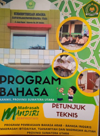 Image of Program bahasa kanwil provinsi Sumatera Utara : program pembiasaan bahasa Arab - bahasa Inggris madrasah ibtidaiyah, tsanawiyah dan madrasah aliyah provinsi Sumatera Utara
