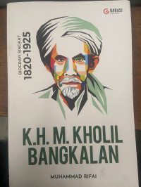 Image of K.H.M.Kholil Bangkalan : biografi singkat 1820-1925
