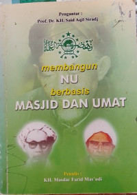 Image of Membangun NU berbasis Masjid dan Umat