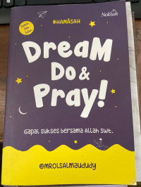 Image of Dream, do & pray!