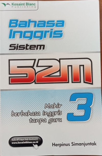 Image of Bahasa Inggris Sistem 52m : Mahir Berbahasa Inggris Tanpa Guru