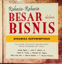 Image of Rahasia - rahasia besar dalam bisnis : dinamika kepemimpinan