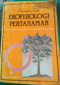 Image of Ekofisiologi pertanaman : suatu tinjauan aspek fisik lingkungan pertanaman