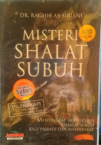 Image of Misteri shalat subuh : menyingkap 1001 hikmah shalat subuh bagi pribadi dan masyarakat