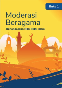 Image of Moderasi beragama berdasarkan nilai - nilai islam