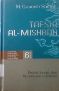 Image of Tafsir al- misbah : pesan, kesan, dan keserasian Al-Qur'an