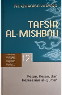 Image of Tafsir al - Misbah : pesan, kesan, dan keserasian Al- Qur'an