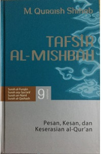 Image of Tafsir al - misbah : pesan, kesan, dan keserasian Al - Qur'an